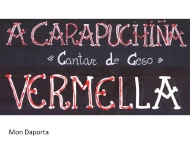 Carapuchiña Vermella, un cantar de cego